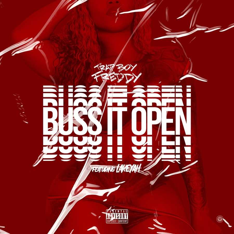 Trapboy Freddy ft. Lakeyah - Buss It Open